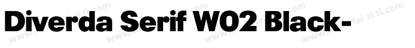 Diverda Serif W02 Black字体转换